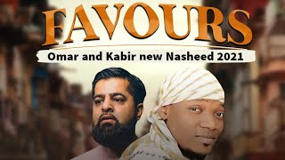 Omar Esa amp Kabirvocals  Favours new nasheed lyrics 2023 viral islam [upl. by Ennoval]