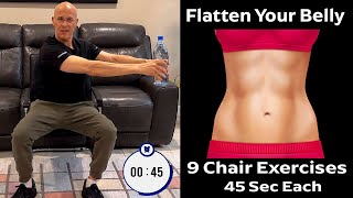 Flatten Your Belly in a Chair 9 Core Exercises 45 Seconds Each  Dr Mandell [upl. by Llesirg957]