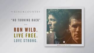 for KING  COUNTRY  No Turning Back Official Audio [upl. by Giza669]