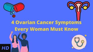 4 Ovarian Cancer Symptoms Every Woman Must Know [upl. by Yendys]