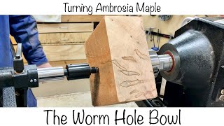 Woodturning Ambrosia Maple The Worm Hole Bowl [upl. by Jae]