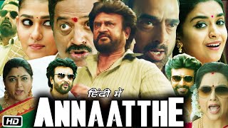 Annaatthe Rajinikanth Full HD Movie Hindi Dubbed Review amp Story  Keerthy Suresh  Nayanthara [upl. by Karolina195]