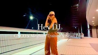 Hey DJ  CNCO Meghan Trainor Sean Paul  HIROKIM Choreography [upl. by Napier]