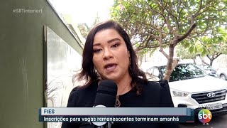 Inscrições para as vagas remanescentes do FIES terminam nesta quinta [upl. by Meer]