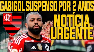 URGENTE LAMENTÁVEL GABIGOL SUSPENSO POR 2 ANOS [upl. by Hedvige]