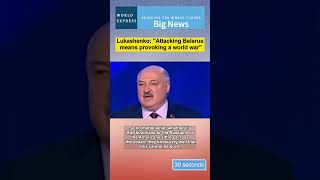 Lukashenko quotAttacking Belarus means provoking a world warquotbelarus russia ukraine usa [upl. by Mills492]