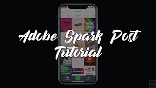 Adobe Spark Post Tutorial [upl. by Hackathorn]