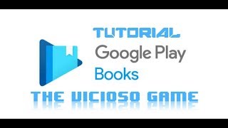 ✈️ 🚀 👽 GOOGLE PLAY LIBROS TUTORIAL DISFRUTA TUS LIBROS EN EL CELULAR TABLETA O PC ✈️ 🚀 👽 [upl. by Enaenaj]