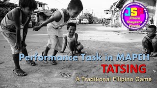 TATSING  A Traditional Filipino Game  My Performance Task in MAPEH [upl. by Eam]