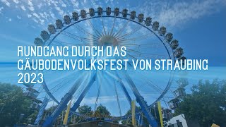 Gäubodenvolksfest Straubing Rundgang 2023 Straubing 2023 Gäubodenvolksfest Ostbayernschau [upl. by Earised12]