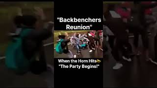 quotBackbenchers Reunion When the Horn Hits the Party Beginsquot [upl. by Aihsyak]