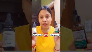 Niacinamide serum vs salicylic acid serum which one you can use niacinamide salicylicacid [upl. by Lyle]