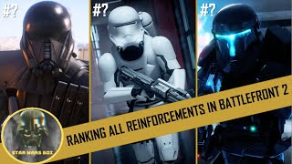 Ranking all Reinforcements in Star Wars Battlefront 2 from WORST to BEST [upl. by Lamrouex]