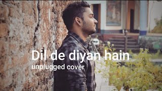 Dil De Diya Hai Jaan Tumhe Denge  Unplugged Cover  Amit debnath [upl. by Yeltnerb]