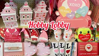 Hobby Lobby Valentines 💌 Walkthrough Shop with Me  Sweet Southern Saver [upl. by Nevarc]