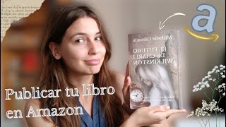 ¿Cómo publicar un libro fisico en Amazon Tutorial fácil y sencillo✨ [upl. by Luzader]