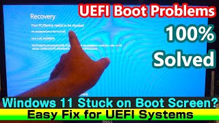 Windows 11 Stuck on Boot Screen ✅ Easy Fix for UEFI Systems [upl. by Leahcimrej]