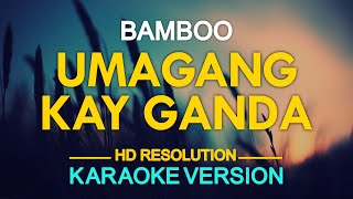 UMAGANG KAY GANDA  Bamboo  originally by Tillie Moreno KARAOKE Version [upl. by Aural]