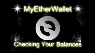 MyEtherWallet  Checking Your Transactions and Balances [upl. by Ajup]