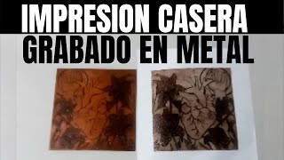 impresión de grabado en metal de forma casera  como imprimir grabado en metal muy fácil [upl. by Wier]