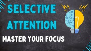 Selective Attention Explained in 3 Minutes [upl. by Annohsal280]