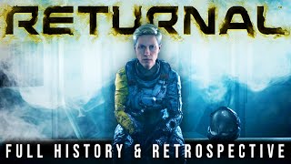 Returnal  A Complete History and Retrospective [upl. by Nnylidnarb774]