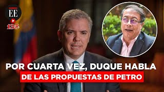 Las indirectas de Iván Duque a las propuestas de Petro  El Espectador [upl. by Sixel]