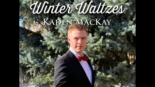 Kaden Mackay  Winter Waltzes 1 Hour NO ADS [upl. by Hodess]