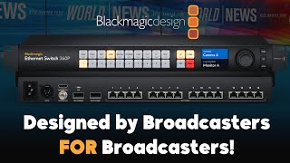 Introducing the NEW Blackmagic Ethernet Switch 360P [upl. by Eeb]