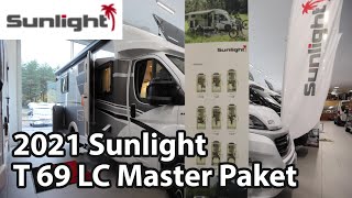 Sunlight T 69 LC Master Paket 2021 Motorhome 740 m [upl. by Alleiram]