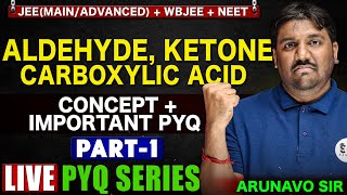 Aldehyde Ketones and Carboxylic Acid  Important PYQConcept in 1 Live  JEE AdvancedWBJEENEET [upl. by Yrocal]