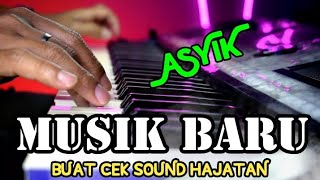 MUSIK BARU BUAT CEK SOUND HAJATAN [upl. by Tenahs966]