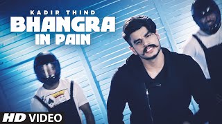 New Punjabi Song  Bhangra In Pain  Desi Routz  Kadir Thind  Latest Punjabi Song 2016 [upl. by Thekla]