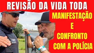 Revisão da Vida Toda Manifestação e Confronto com a Polícia [upl. by Koerner628]