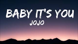 JoJo  Baby It’s You TikTok Remix Lyrics I dont ask for much Baby having you is enoug [upl. by Aivun]