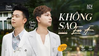 Giữ làm gì cuộc tình đã phai Đình Dũng ft Đinh Tùng Huy  Không Sao Em À  Người Lạ Thoáng Qua P2 [upl. by Piper]