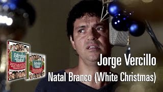 Jorge Vercillo  Natal Branco White Christmas Estrelas do Natal [upl. by Aisile885]