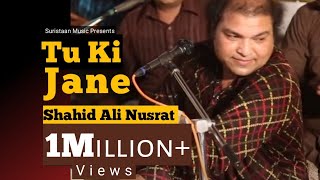 Tu Ki Jane  New Punjabi Song  Shahid Ali Nusrat  latest punjabi songs  Suristaan Music [upl. by Zelikow21]