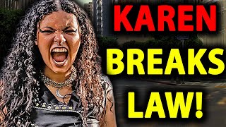 Karen Calls Cops While BREAKING THE LAW Worst Karen Freakout [upl. by Lazar]