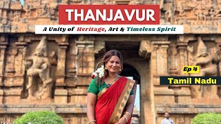 Thanjavur Travel Guide  2 Days Itinerary  Tamil Nadu  Brihadisvara Big Temple Tour  India  Ep 4 [upl. by Trin]