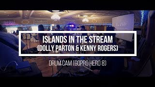 Islands in the Stream  Dolly Parton amp Kenny Rogers GSevenBandCovers DrumCam GoProHero8 [upl. by Beeson]