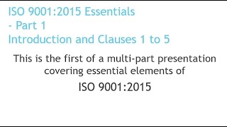 ISO 90012015 Essentials Part 1 [upl. by Acissj]