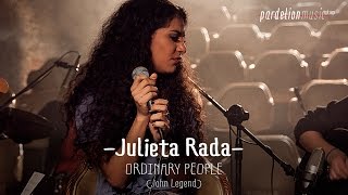 Julieta Rada  Ordinary People John Legend Live on PardelionMusictv [upl. by Derek]