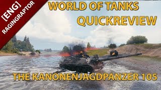 World of Tanks Quickreview The Kanonenjagdpanzer 105 [upl. by Atilehs226]