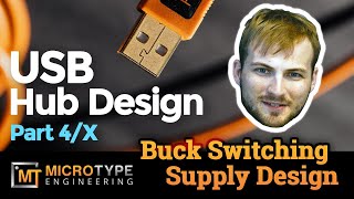 USB Hub Design  Part 4x  Buck Switching Supply Design [upl. by Blader]