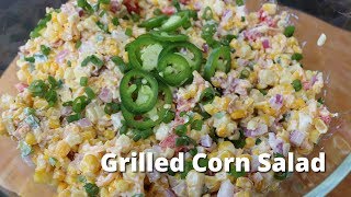 Grilled Corn Salad Recipe  Roasted Corn Salad on PK 360 Grill [upl. by Schroder]