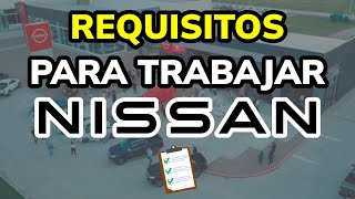 ➡️ Requisitos para Trabajar en NISSAN automóviles [upl. by Nnael]