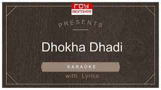 Dhokha Dhadi  R Rajkumar  Arijit Singh Palak Muchhal  FULL KARAOKE with Lyrics [upl. by Mandi]