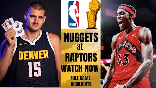 DENVER NUGGETS VS TORONTO RAPTORS [upl. by Anairam]