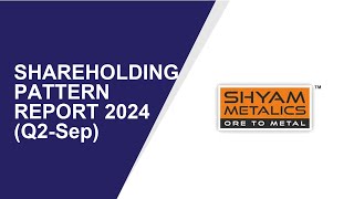 Shyam Metalics Shareholding Pattern  Q2Sep Report 2024  Shareholders Latest Updates [upl. by Anavlys]